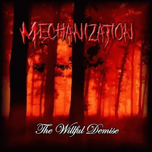 Mechanization : The Willful Demise